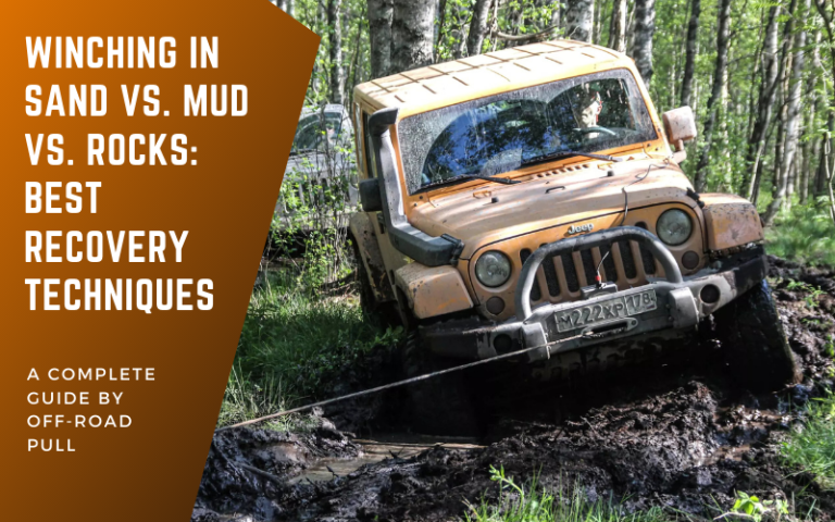 Winching in Sand vs. Mud vs. Rocks Best Recovery Techniques